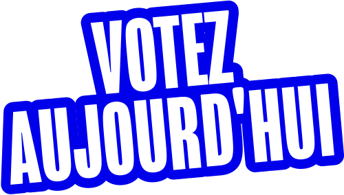 Votez aujourd'hui