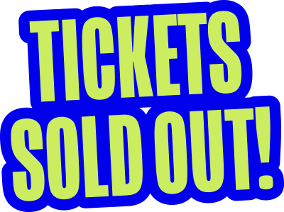 Tickets Sold Out!
